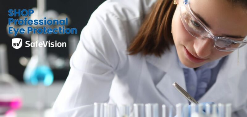 KEEPING YOUR EYES SAFE IN LABORATORY ENVIRONMENTS
